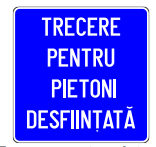 Indicator rutier Trecere de pietoni desființată