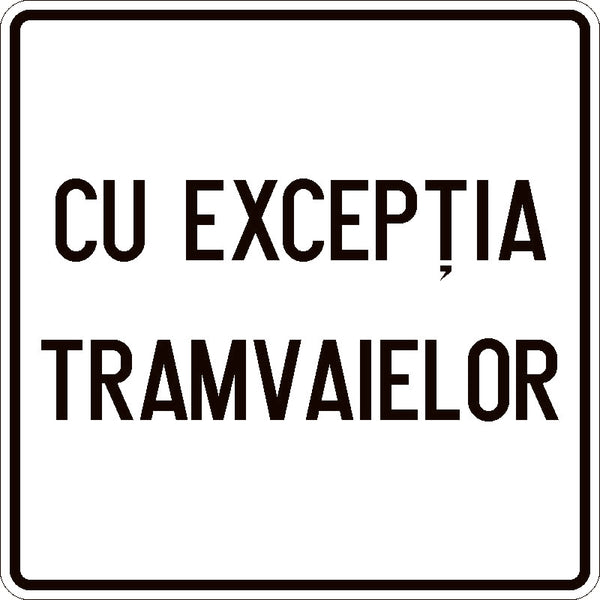 Indicator rutier Exceptarea unor categorii de vehicule de la semnificația indicatorului