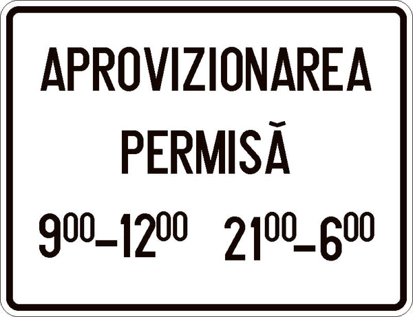 Indicator rutier Intervalul de timp când este permisă staționarea vehiculelor ce efectuează aprovizionarea